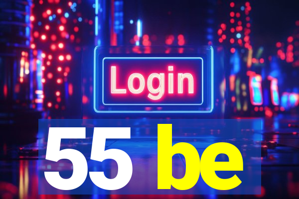 55 be